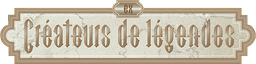 EX Créateurs de légendes